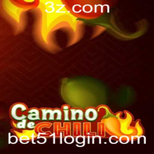 CaminodeChili: Explorando a Aventura e Estratégia no Mundo de Jogos com bet51